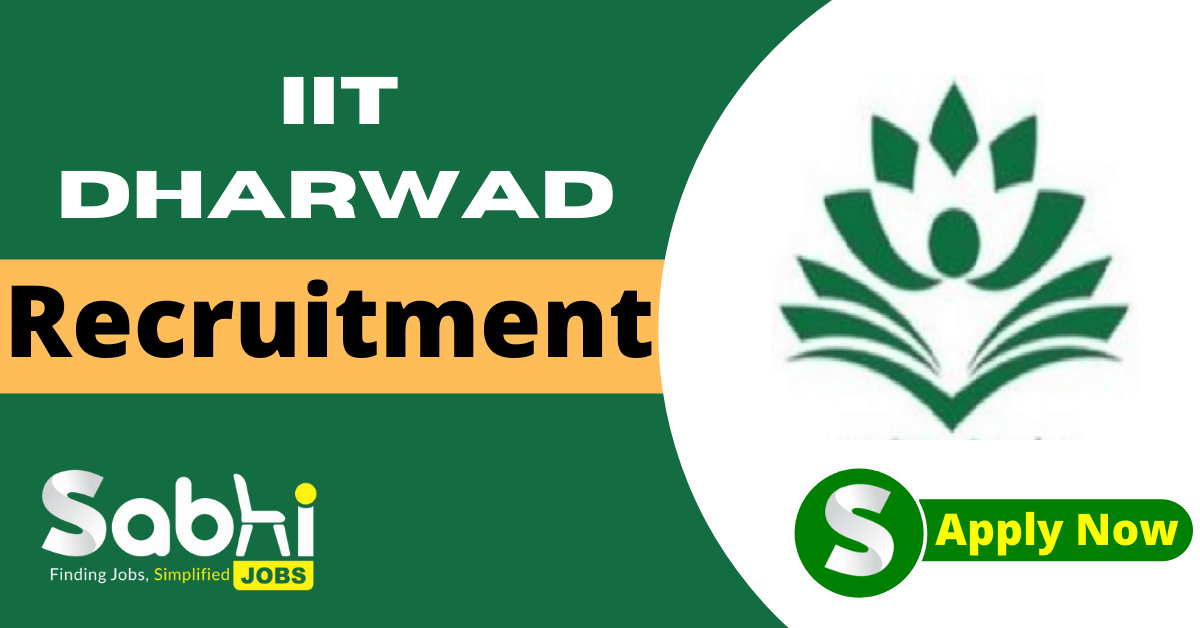 IIT Dharwad Jobs Notification 2024: Apply Online For 1 Research ...